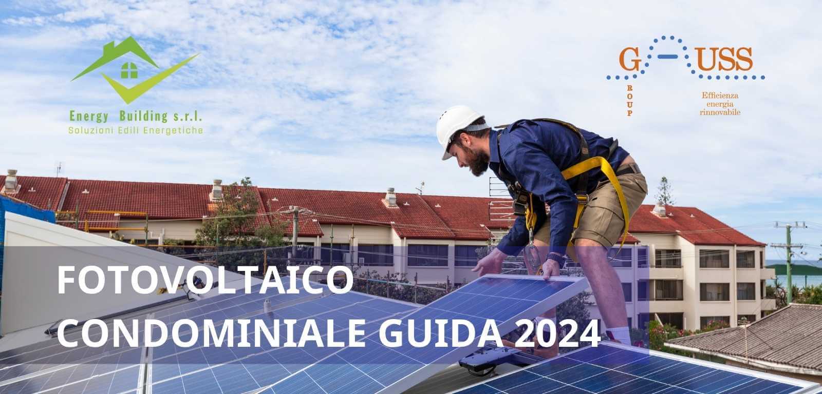 Fotovoltaico condominiale: guida completa 2024